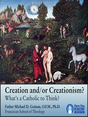 cover image of Creation and/or Creationism? What's a Catholic to Think?